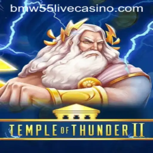 Exploring the Exciting World of TempleofThunderII with BMW55